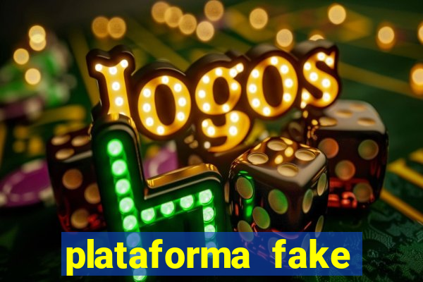 plataforma fake para jogar